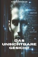 Das unsichtbare Gesicht (German Edition) B0F1DFVHK6 Book Cover
