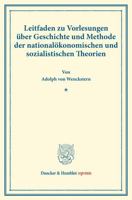 Leitfaden Zu Vorlesungen Uber Geschichte Und Methode Der Nationalokonomischen Und Sozialistischen Theorien 3428171586 Book Cover