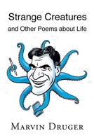 Strange Creatures and Other Poems about Life 1684982014 Book Cover