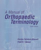 A Manual of Orthopaedic Terminology 0815127871 Book Cover