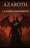 Azaroth: La garra sangrienta (Spanish Edition) B0FPBCR351 Book Cover