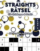 Schwere Straights Rätsel | Stradoku Rätselheft für Erfahrene und Profis: Spannende & Knifflige 9x9 Str8ts Logikrätsel in der Schwierigkeitsstufe ... für besonders Clevere B08RRDTH1T Book Cover