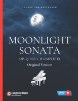 Moonlight Sonata Op. 27, No. 2 (Complete) - Ludwig van Beethoven: Original Version * Sonata quasi una Fantasia * Piano Sonata No. 14 * Hard Piano ... Classical Song * Video Tutorial * FULL B08WZ8XMXD Book Cover