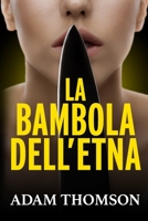 La Bambola dell'Etna B0C9SH1K51 Book Cover