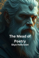 The Mead of Poetry (Norse Myths) B0F4XXXHJ5 Book Cover
