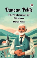 Duncan Polite The Watchman of Glenoro B0DY1WVK71 Book Cover