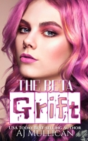 The Beta Grift B0GWJHBX5P Book Cover