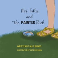 Mrs Trilla and the Painted Rock 0645323330 Book Cover