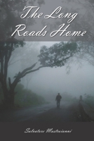 The Long Roads Home 1483902595 Book Cover