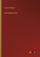 Die Nymphe Echo 3368027042 Book Cover