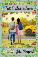 Fat Caterpillars 1523995645 Book Cover