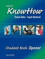 English KnowHow Opener: Student Book (English Know How) 019453667X Book Cover