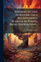 Intorno Ad Una Iscrizione Osca Recentemente Scarata In Pompei, Brevi Osservazioni... 1279682019 Book Cover