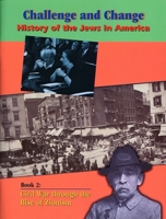 History of the Jews in America: Civil War Through the Rise of Zionism (Challenge and Change) 0874417783 Book Cover