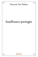 Souffrance partagée (French Edition) 2334247170 Book Cover