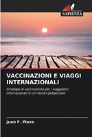 Vaccinazioni E Viaggi Internazionali (Italian Edition) 6139738288 Book Cover