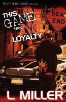 This Game Has No Loyalty 0976102544 Book Cover