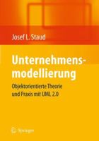 Unternehmensmodellierung: Objektorientierte Theorie Und Praxis Mit Uml 2.0 3662593750 Book Cover