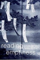 Reading Emptiness: Buddhism and Literature (S U N Y Series, Margins of Literature) 0791442624 Book Cover