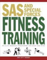 SAS and Special Forces Fitness Training: An Elite Workout Programme for Body and Mind 1782744258 Book Cover