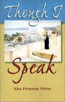 Though I Speak 0759652805 Book Cover