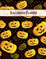 Halloween Planner: Plan For The Perfect Halloween Party, Ultimate Halloween Holiday Organizer Journal Notebook 1694408329 Book Cover