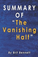 Summary Of The Vanishing Half: A Novel: By Brit Bennett B08JDTNJ4P Book Cover