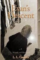 Evan's Descent 1484144694 Book Cover