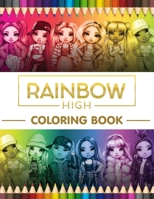 Rainbow High Coloring Book: Stress Relieving With 100+ Coloring Pages, Coloring Book for Relaxation B09SP82679 Book Cover