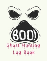 Ghost Hunting Log Book: Large Paperback Notebook for Tracking Hauntings, Exorcism, Paranormal Activity and Ghost Encounters 1676975578 Book Cover