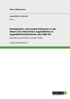 Partizipation und soziale Exklusion in der Arbeit mit mnnlichen Jugendlichen in Jugendhilfemanahmen des SGB VIII: Eine Seminareinheit in zwlf Teilen 3640796683 Book Cover