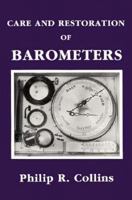 Care and Restoration of Barometers 0948382058 Book Cover