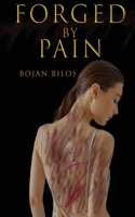 Forged By Pain 9535067915 Book Cover