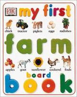 My First Farm Board Book (My First) 0789474123 Book Cover