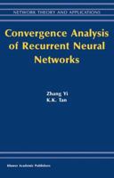 Convergence Analysis of Recurrent Neural Networks (Network Theory and Applications) 1402076940 Book Cover