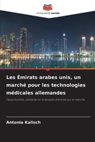 Les Émirats arabes unis, un marché pour les technologies médicales allemandes (French Edition) 6209826733 Book Cover