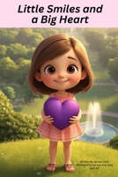 Little Smiles and a Big Heart B0FRNJJZN5 Book Cover