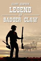Legend of Badger Claw (Westward Book 2) 1944156372 Book Cover