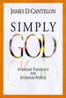 Simply God: Everyday Theology for Everyday People 0785277994 Book Cover