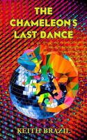 The Chameleon's Last Dance 1909598151 Book Cover