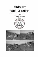 Finish It With A Knife 1441400206 Book Cover