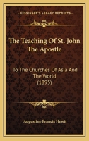 The Teaching of St. John the Apostle to the Churches of Asia and the World 1018022406 Book Cover