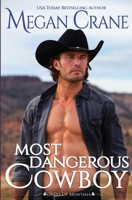 Most Dangerous Cowboy (The Greys of Montana) 1966593597 Book Cover
