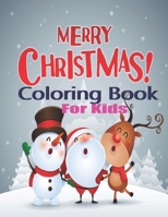 Merry Christmas Coloring Book For Kids: Coloring Book For Adults - B08NJVP12M Book Cover