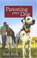 Parenting Your Dog 0793805481 Book Cover