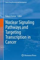 Nuclear Signaling Pathways and Targeting Transcription in Cancer 1461480388 Book Cover