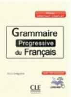 Grammaire Progressive Du Francais - Nouvelle Edition: Livre Debutant Compl 2090381566 Book Cover