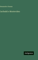 Garibaldi e Montevideo (Italian Edition) 3566063282 Book Cover