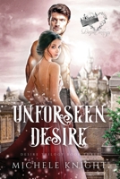 Unforeseen Desire B0C47JD44T Book Cover