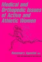 Medical and Orthopedic Issues of Active and Athletic Women 1560530197 Book Cover